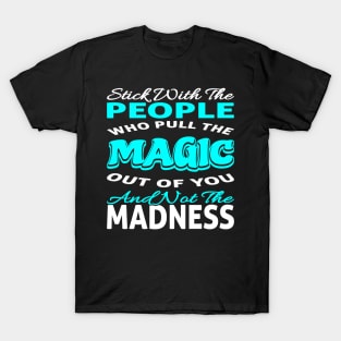 Stick With The People Cool Typography White Blue T-Shirt